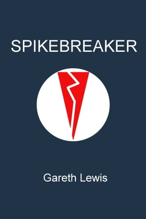 Spikebreaker