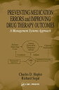 ŷKoboŻҽҥȥ㤨Preventing Medication Errors and Improving Drug Therapy Outcomes A Management Systems ApproachŻҽҡ[ Charles D. Hepler ]פβǤʤ42,150ߤˤʤޤ