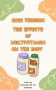 ＜p＞"2023 Version The Effects Of Multivitamin On The Body" is not just a book; it's a comprehensive guide to optimizing your life in every aspect. In today's fast-paced world, we often neglect our well-being and fail to provide ourselves with the essential nutrients necessary for a fulfilling life. This book is your roadmap to a healthier, happier, and more vibrant existence, offering a holistic approach to self-improvement.＜/p＞ ＜p＞Author Muhamad Arief bin Muinnudin, a renowned expert in holistic wellness, takes you on a transformative journey that explores the fundamental pillars of a fulfilled life. Drawing from the fields of psychology, nutrition, fitness, mindfulness, and personal development, "Multivitamin" delves deep into the interconnectedness of your physical, mental, and emotional well-being.＜/p＞ ＜p＞Are you tired of feeling like something is missing from your life? Are you looking for a change that goes beyond superficial fixes? "2023 Version The Effects Of Multivitamin On The Body" is the answer you've been searching for. Here's why you must buy this life-changing book:＜/p＞ ＜p＞Complete Wellness: "2023 Version The Effects Of Multivitamin On The Body" provides a holistic approach to well-being, ensuring you nurture your mind, body, and soul. Discover how to achieve physical fitness, mental clarity, and emotional resilience all in one place.＜/p＞ ＜p＞Expert Guidance: The author is a recognized authority in holistic wellness, and their expertise shines through in every page. You can trust the information and advice offered in this book to transform your life.＜/p＞ ＜p＞Practical Tools: This book isn't just about theory; it's filled with actionable steps, exercises, and tips that you can implement immediately. From nutrition plans to mindfulness techniques, you'll find practical tools for lasting change.＜/p＞ ＜p＞Interconnected Insights: "2023 Version The Effects Of Multivitamin On The Body" highlights the interconnectedness of various aspects of your life, showing you how improving one area can positively impact others. It's a domino effect of positive change.＜/p＞ ＜p＞Personal Growth: Whether you're seeking personal growth, improved relationships, better physical health, or a more fulfilling career, this book provides insights and strategies to help you reach your goals.＜/p＞ ＜p＞Inspiration and Motivation: You'll be inspired by real-life success stories and motivated by the transformative potential that lies within you. "2023 Version The Effects Of Multivitamin On The Body" is your catalyst for change.＜/p＞ ＜p＞Don't settle for a life that lacks vitality and purpose. Invest in "2023 Version The Effects Of Multivitamin On The Body" today, and unlock your true potential. It's time to nourish your mind, body, and soul and live a life that you truly love. This book is your daily dose of self-improvement, your roadmap to a brighter future. Don't miss out; order your copy now and start living your best life!＜/p＞画面が切り替わりますので、しばらくお待ち下さい。 ※ご購入は、楽天kobo商品ページからお願いします。※切り替わらない場合は、こちら をクリックして下さい。 ※このページからは注文できません。