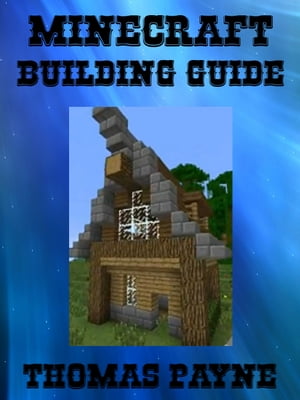 Minecraft Building Guide: House Ideas