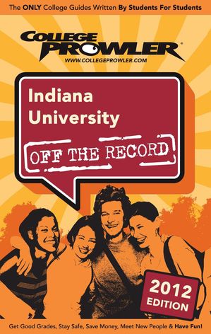 Indiana University 2012【電子書籍】[ Andrew Belsky ]