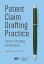 Patent Claim Drafting Practice Tactics, Strategy, and AnalysisŻҽҡ[ Howard Skaist ]