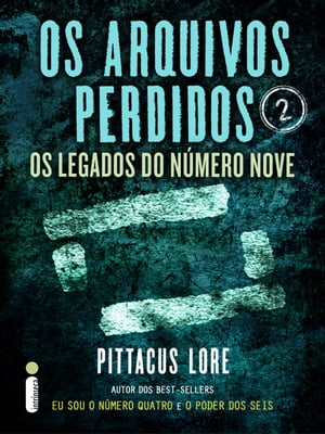 Os arquivos perdidos: Os Legados do Número Nove