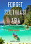 Forget Southeast Asia Move to Central America for Retirement, Fun and Profit Southeast Asia vs. Central America