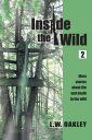 Inside the Wild 2【電子書籍】[ Larry W Oak