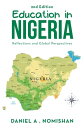 Education in Nigeria Reflections and Global PerspectivesydqЁz[ Daniel A . Nomishan ]