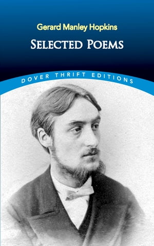 Selected Poems of Gerard Manley Hopkins【電子書籍】[ Gerard Manley Hopkins ]