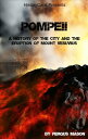 ŷKoboŻҽҥȥ㤨Pompeii A History of the City and the Eruption of Mount VesuviusŻҽҡ[ Fergus Mason ]פβǤʤ667ߤˤʤޤ