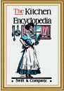 ŷKoboŻҽҥȥ㤨The Kitchen EncyclopediaŻҽҡ[ Anonymous ]פβǤʤ399ߤˤʤޤ