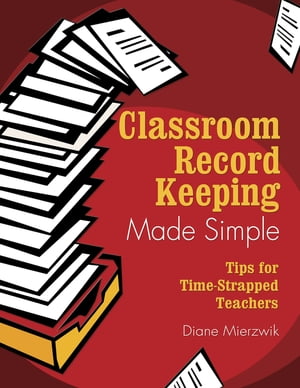 Classroom Record Keeping Made Simple