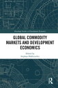 ＜p＞The early 21st century has seen a prolonged price boom in non-fuel commodities, coupled with a volatile performance in fuel prices. This new collection presents the latest research on commodity prices and economic development in the context of this changing globalized economy.＜/p＞ ＜p＞Global Commodity Markets and Development Economics brings together analyses from a number of perspectives in order to explore commodity price developments. Chapters explore long term commodity trends, the evolution of relative price developments, the relationship of the domestic commodity sector with global supply chains, agri-food prices, and the role of oil markets in the global economy. Through considering a diverse range of countries including China, Russia and the United States, the authors examine key fuel and non-fuel commodity markets and offer a window into important trends and developments.＜/p＞ ＜p＞This book will be relevant to those with an interest in development economics, international economics and energy markets.＜/p＞画面が切り替わりますので、しばらくお待ち下さい。 ※ご購入は、楽天kobo商品ページからお願いします。※切り替わらない場合は、こちら をクリックして下さい。 ※このページからは注文できません。