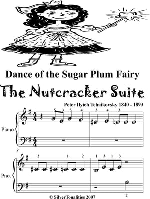 Dance of the Sugar Plum Fairy the Nutcracker Suite Beginner Piano Sheet Music Tadpole Edition