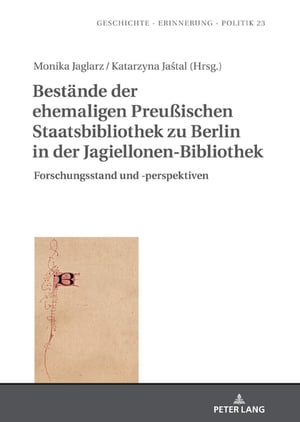 Bestaende der ehemaligen Preußischen Staatsbibliothek zu Berlin in der Jagiellonen-Bibliothek