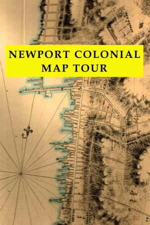 Newport Colonial Map Tour【電子書籍】[ gre