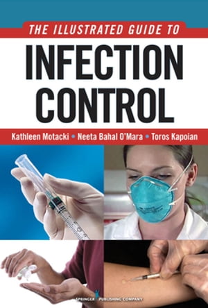 An Illustrated Guide to Infection Control