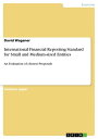 ŷKoboŻҽҥȥ㤨International Financial Reporting Standard for Small and Medium-sized Entities An Evaluation of chosen ProposalsŻҽҡ[ David Wagener ]פβǤʤ242ߤˤʤޤ