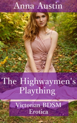 The Highwaymen's Plaything