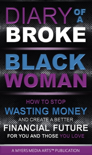 Diary of a Broke Black Woman