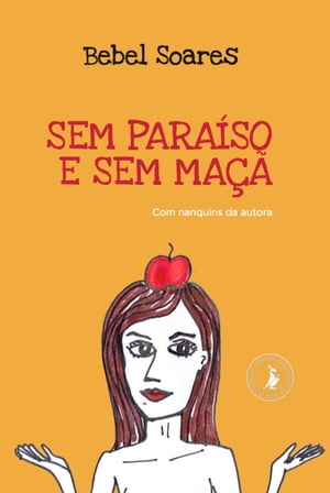 Sem paraíso e sem maçã