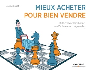 Mieux acheter pour bien vendre De l'acheteur traditionnel vers l'acheteur ?coresponsable.