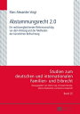 Abstammungsrecht 2.0 Ein rechtsvergleichender Reformvorschlag vor dem Hintergrund der Methoden der kuenstlichen Befruchtung