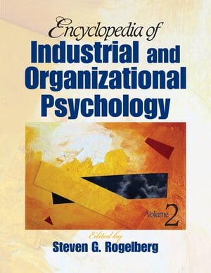 楽天楽天Kobo電子書籍ストアEncyclopedia of Industrial and Organizational Psychology【電子書籍】