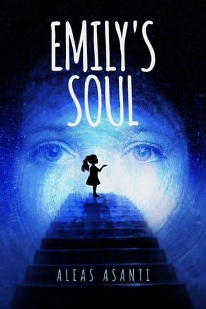 Emily's SoulŻҽҡ[ Aleas Asanti ]