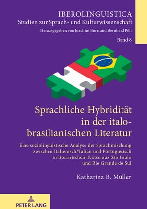 Sprachliche Hybriditaet in der italo-brasilianischen Literatur