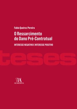 O Ressarcimento do Dano Pré-contratual