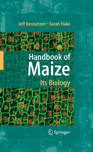 Handbook of Maize: Its Biology