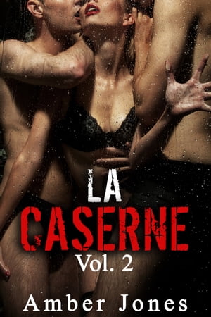 LA CASERNE Vol. 2