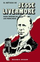 El m?todo de Jesse Livermore para operar en los mercados