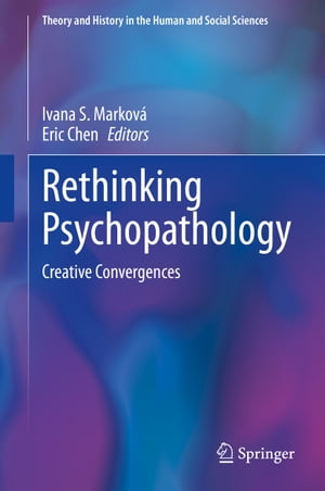 楽天楽天Kobo電子書籍ストアRethinking Psychopathology Creative Convergences【電子書籍】