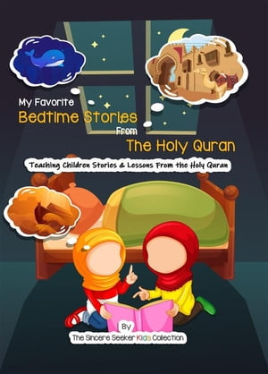 My Favorite Bedtime Stories from The Holy Quran