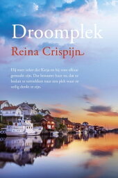 Droomplek【電子書籍】[ Reina Crispijn ]