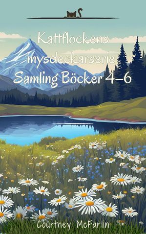 Kattflockens mysdeckarserie Samling B?cker 4?6 
