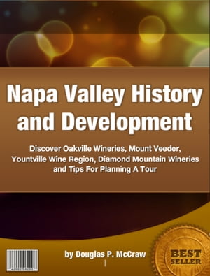Napa Valley History and Development