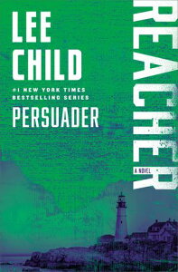 Persuader A Jack Reacher NovelŻҽҡ[ Lee Child ]