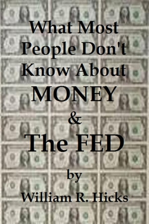 What Most People Don't Know About Money & The Fed