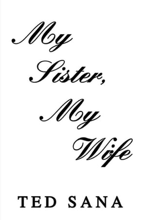 My Sister, My Wife