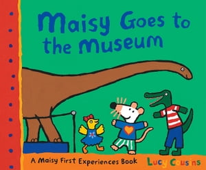 Maisy Goes to the Museum