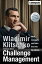 Challenge Management (englische Ausgabe) What managers can learn from the top athleteŻҽҡ[ Wladimir Klitschko ]