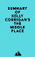 Summary of Kelly Corrigan's The Middle PlaceŻҽҡ[ ? Everest Media ]