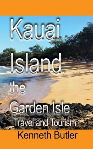 Kauai Island, the Garden Isle
