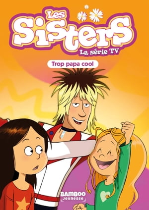 Les Sisters - La Série TV - Poche - tome 62