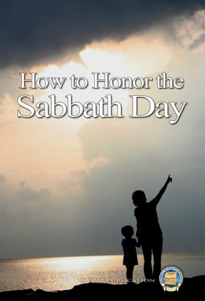 How to Honor the Sabbath Day