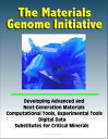 The Materials Genome Initiative: Developing Adva