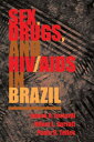 Sex, Drugs, And Hiv/aids In Brazil【電子書籍】 James Inciardi