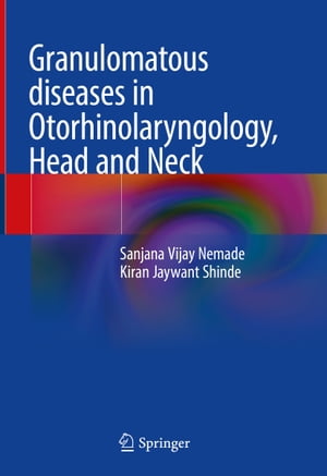 ŷKoboŻҽҥȥ㤨Granulomatous diseases in Otorhinolaryngology, Head and NeckŻҽҡ[ Sanjana Vijay Nemade ]פβǤʤ18,840ߤˤʤޤ