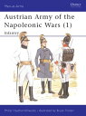 Austrian Army of the Napoleonic Wars (1) Infantry【電子書籍】 Philip Haythornthwaite